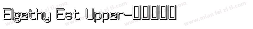 Elgethy Est Upper字体转换
